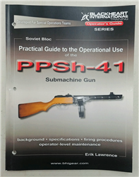 PPSh-41 Submachine Gun Operator's Manual